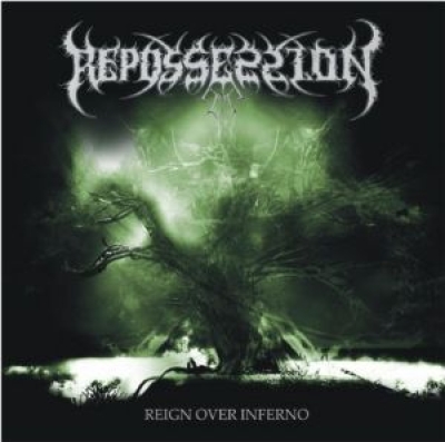REPOSSESSION - Reign Over Inferno - CD